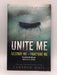 Unite Me  - Tahereh Mafi