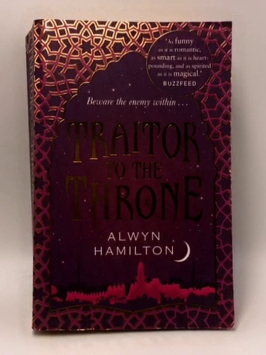 Traitor To The Throne - Alwyn Hamilton; 