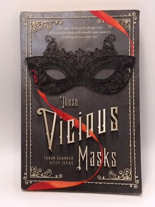 These Vicious Masks - Tarun Shanker; Kelly Zekas; 