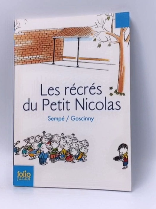 Les Récrés du Petit Nicolas - René Goscinny ,  Jean-Jacques Sempé