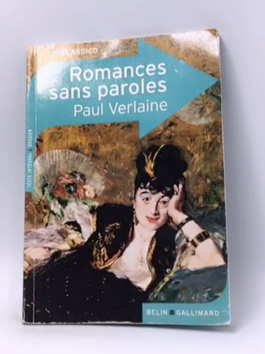 Romances sans paroles - Paul Verlaine; 