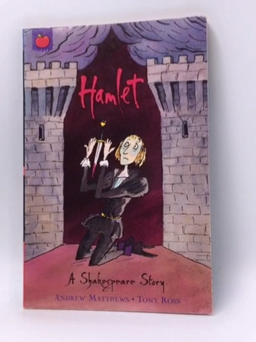 Hamlet - Andrew Matthews; William Shakespeare; 