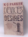 Devices and Desires - K. J. Parker; 