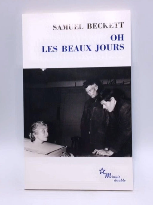 Oh les beaux jours - Samuel Beckett; 