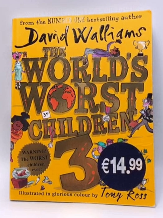 The World's Worst Children 3 - David Walliams; 