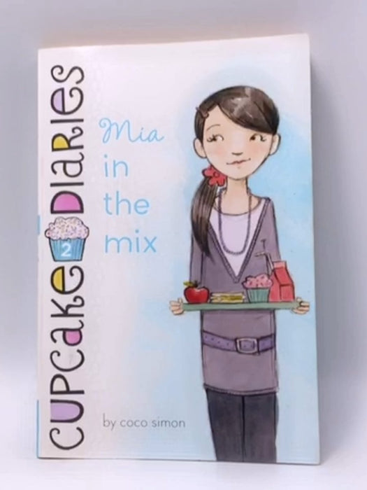 Mia in the Mix (2) (Cupcake Diaries) - Coco Simon; 