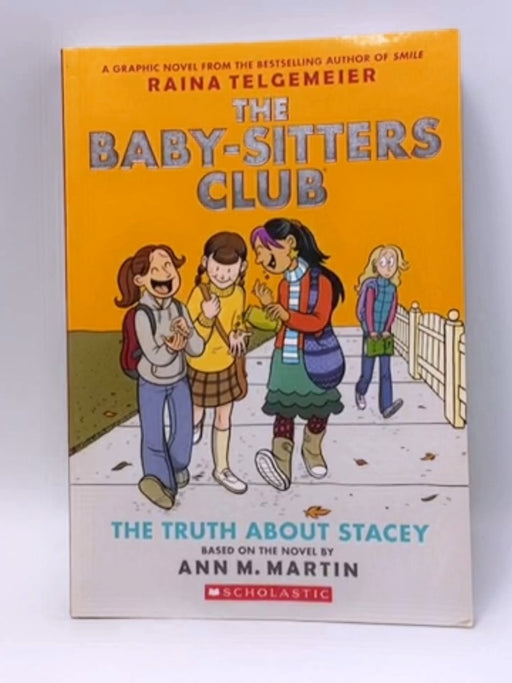 The Baby-sitters Club: The Truth About Stacy - Ann M. Martin