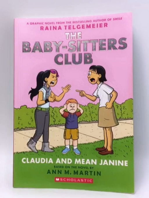 The Baby-Sitters Club: Claudia and Mean Janine - M. Martin Ann; 