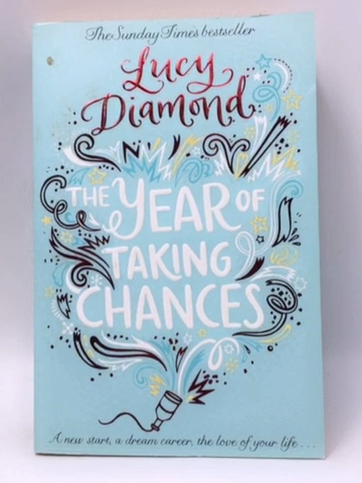 The Year of Taking Chances - Lucy Diamond