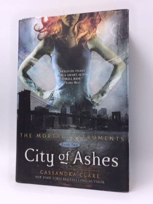 City of Ashes -Hardcover - Cassandra Clare; 