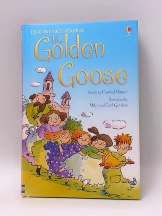 The Golden Goose - Hardcover  - Conrad Mason; 