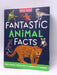 Fantastic Animal Facts - Miles Kelly