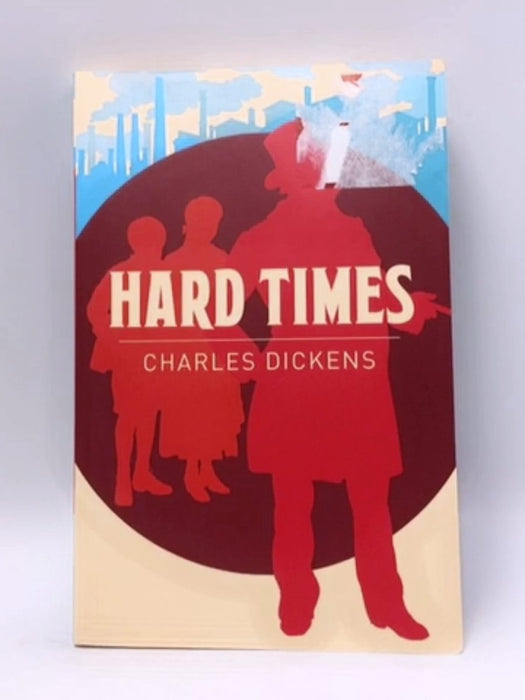 Hard Times - Dickens, Charles; 