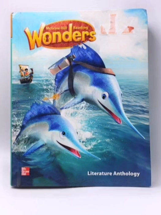 Reading Wonders Literature Anthology Grade 2 - McGraw-Hill Education; 