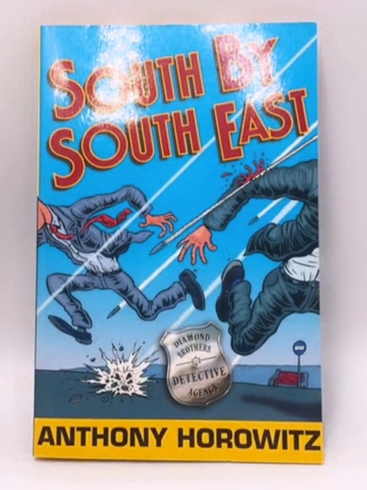 South By South East  - Anthony Horowitz 