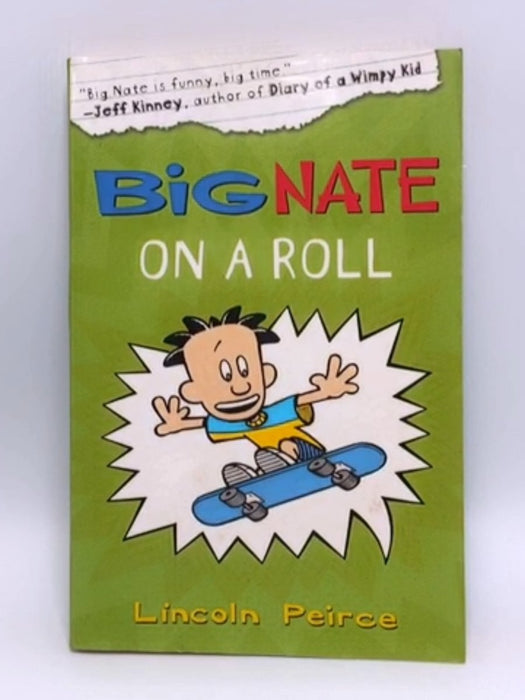 Big Nate on a Roll - Lincoln Peirce; 