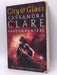 City of Glass - The Mortal Instruments Book Three - Cassandra Clare