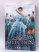 The Selection - Kiera Cass