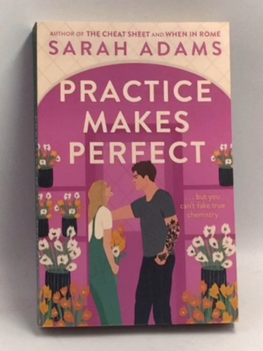 Practice Makes Perfect - Sarah Adams; 