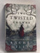 Two Twisted Crowns - Rachel Gillig; 