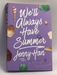We'll Always Have Summer - Jenny Han; 