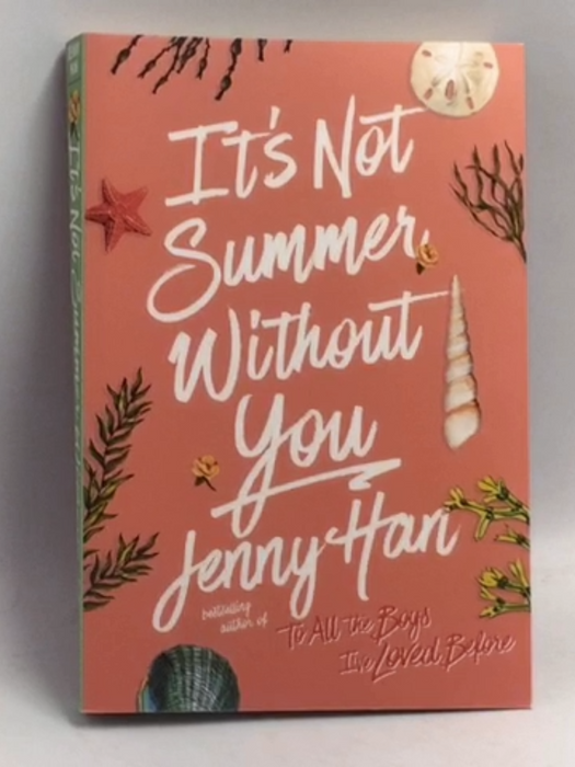 It's Not Summer Without You   - Jenny Han