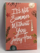 It's Not Summer Without You   - Jenny Han
