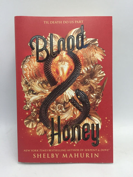 Blood & Honey - Shelby Mahurin; 