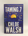 Taming 7 - CHLOE. WALSH; 
