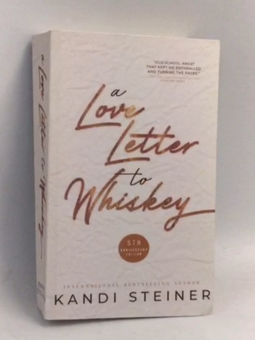 Love Letter to Whiskey - Kandi Steiner