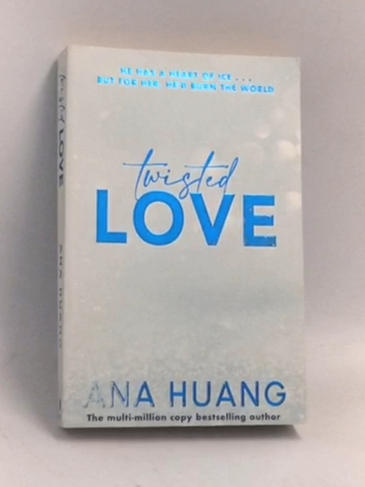 Twisted #1 : Twisted Love - Ana Huang; 