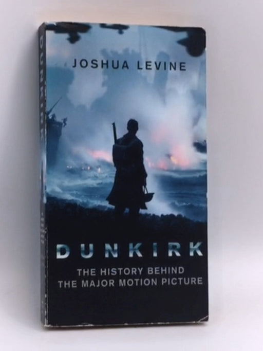 Dunkirk - Joshua Levine; 