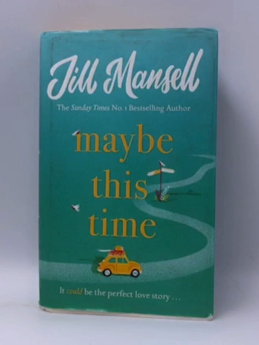 Maybe This Time - Hardcover - Jill Mansell; 