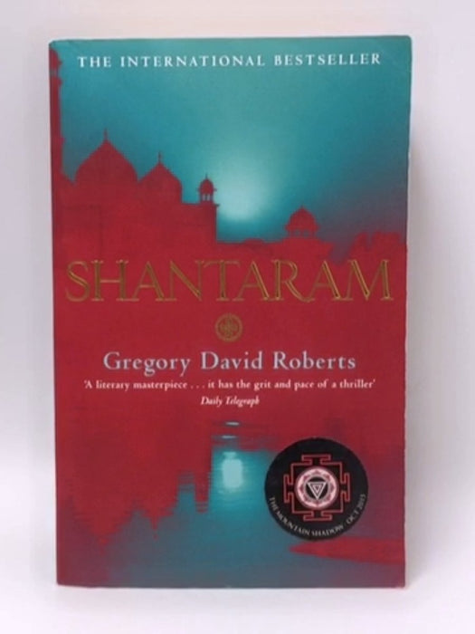 Shantaram - Gregory David Roberts; 