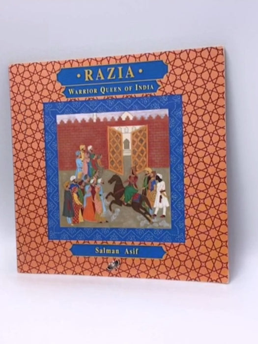 Razia: Warrior Queen of India - Salman Asif