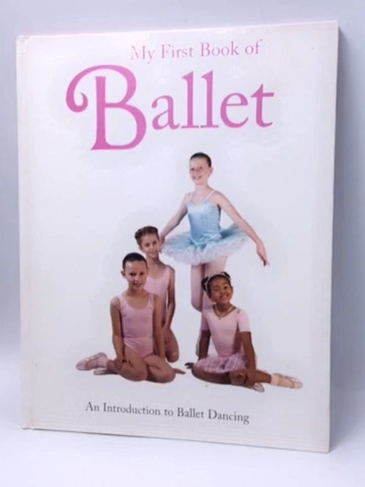 My First Book of Ballet - Hardcover - Sarah Merson Lia Foa,Elise See Tai