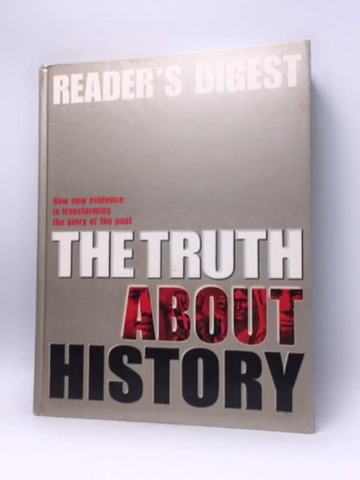 The Truth About History - Hardcover - Russell R. Miller