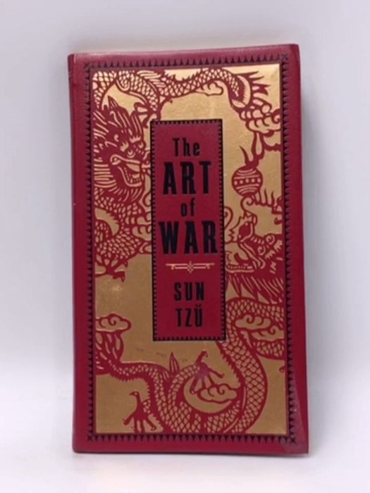 The art of war - Sun Tzu; 