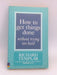 How to Get Things Done Without Trying Too Hard - Richard Templar