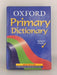 Oxford Primary Dictionary - Delahunty;
