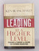 Leading at a Higher Level, Revised and Expanded Edition: Blanchard on Leadership and Creating High Performing Organizations -