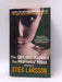 The Girl Who Kicked the Hornet's Nest - Stieg Larsson