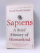 Sapiens: A Brief History of Humankind - Yuval Noah Harari