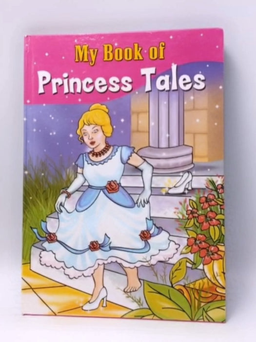  My Book of Princess Tales- Hardcover  - Sterling Publishing