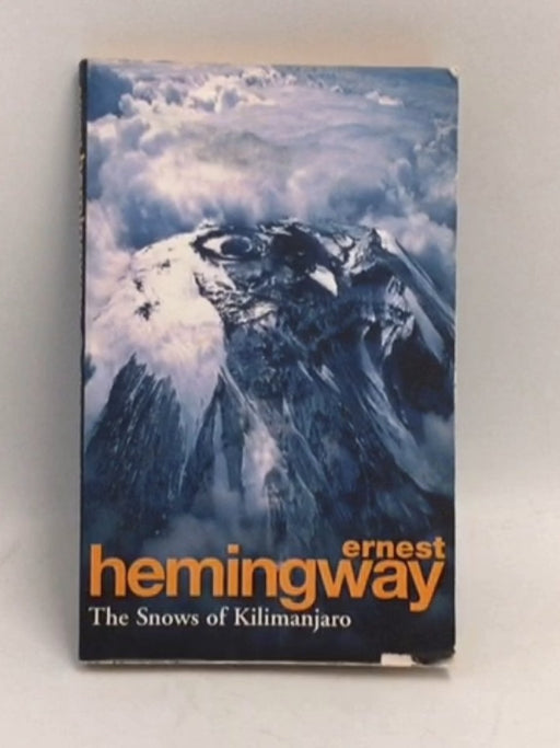 The Snows of Kilimanjaro - Ernest Hemingway; 