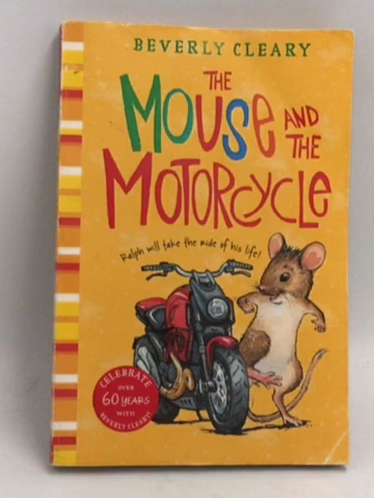 The Mouse and the Motorcycle - Beverly Cleary; 