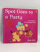 Spot Goes To a Party - Eric Hill