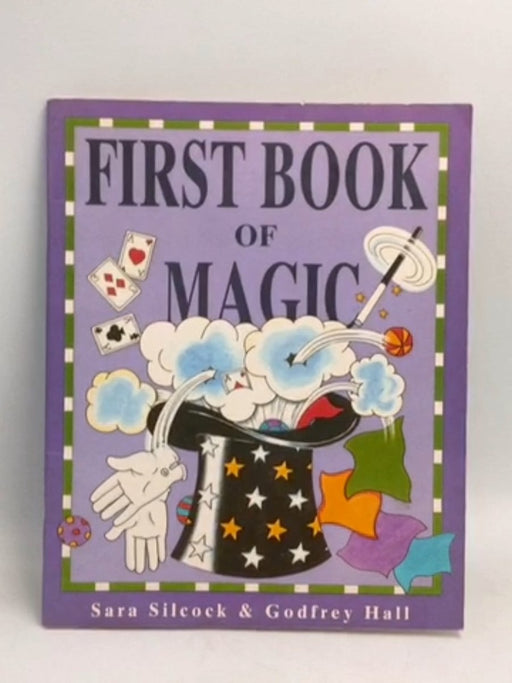 First Book of Magic - Sara Silcock