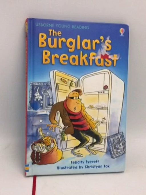 The Burglar's Breakfast - Hardcover - Felicity Everett;