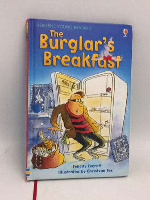 The Burglar's Breakfast - Hardcover - Felicity Everett;